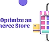 Boost Your Online Store Performance: eCommerce Optimization