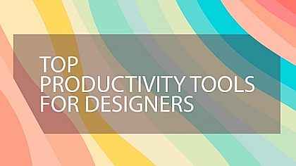 20 Must-Have Productivity Tools for Freelance Designers