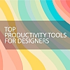 20 Must-Have Productivity Tools for Freelance Designers