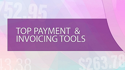 15 Best Invoice and Payment Tools for Freelancers: Simplify Your Billing Process