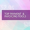 15 Best Invoice and Payment Tools for Freelancers: Simplify Your Billing Process