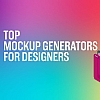 Top 10 Mockup Generators for Print-on-Demand Designers