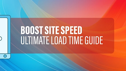 The Ultimate Guide to Reducing Website Load Time