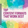 10 Content Formats Readers Love: Tips for Engaging, Actionable & Shareable Posts