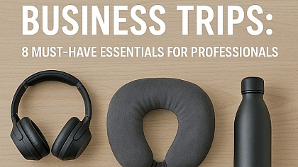 Business Trips: 8 Must-Have Essentials for Professionals Business Trips: 8 Must-Have Essentials for Professionals